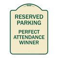 Signmission Reserved Parking Perfect Attendance Winner Heavy-Gauge Aluminum Sign, 24" x 18", TG-1824-23147 A-DES-TG-1824-23147